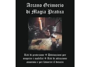 Arcano Grimorio di Magia Pratica